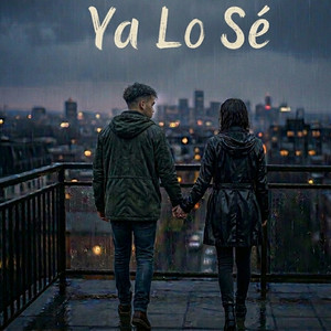 Ya Lo Sé by BulyRc