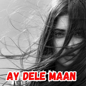 Warna Baloch - Ay Dele Maan