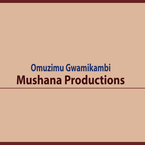 Mushana Productions - Obworo