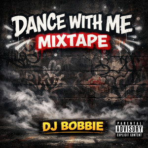 Dj Bobbie - Dance with Me Mixtape
