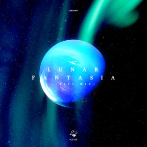 Lunar Fantasia - 2025 Mix by Dreamira