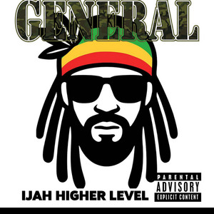General by Ijah Higher Level