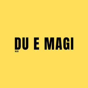 Du e magi by ALEX