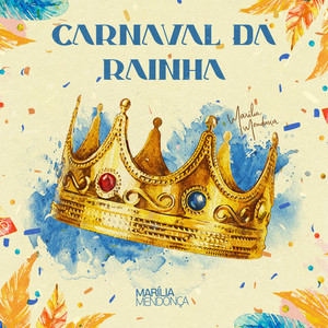 Carnaval da Rainha Marília Mendonça (Ao Vivo)