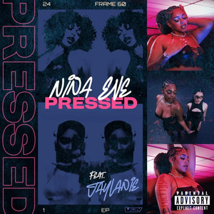 PRESSED (feat. Jaylanie)