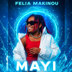 Felia Makinou - MAYI