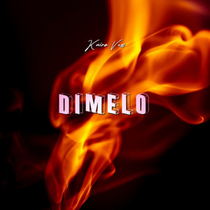 Dimelo by Kairo Vex