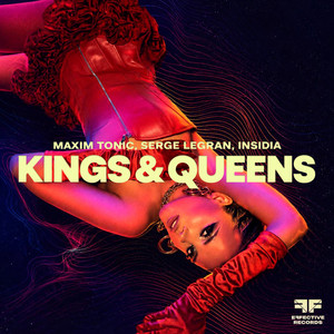 Kings & Queens by Maxim Tonic, Serge Legran, INSIDIA