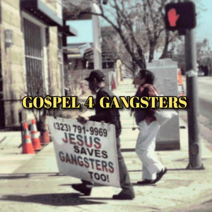 GOSPEL 4 GANGSTERS by Horhay_Hustle
