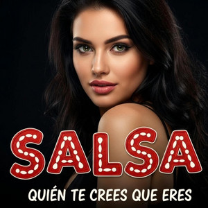 Quién te crees que eres.SALSA. by Michel Blazquez