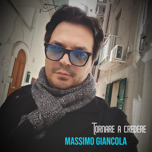 Tornare a credere by Massimo Giancola