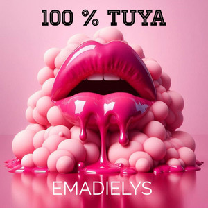 100 PORCIENTO TUYA by EMA DIELYS