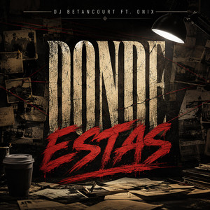 Dónde Estás - Sound 17 by DJ BETANCOURT, ONIX