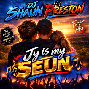 JY IS MY SUEN by Dj Shaun Preston