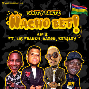 AVI S - Nacho Beti (feat. Big Frankii, Baron & Kersley)