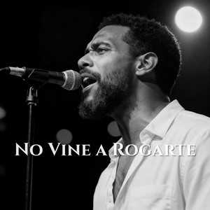 No Vine a Rogarte by JERRY'S SOUND ROOM