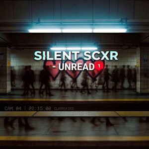 Unread by Silent Scxr