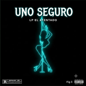 Uno seguro by Lp el atentado