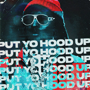 PUT YO HOOD UP by YONKER DILLA, Cloudymane