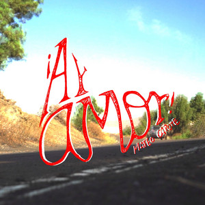 ¡Ay Amor! by Mateo Capote