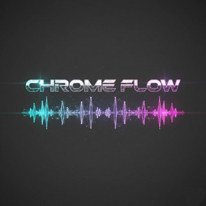 Chrome Flow by DJ Franklirh