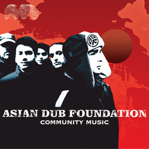 Community Music (Remastered) - Album by Asian Dub Foundation | Spotify