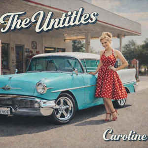 Caroline by The Untitles