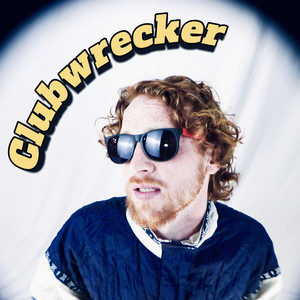 Clubwrecker by The Kids, feinsmecker