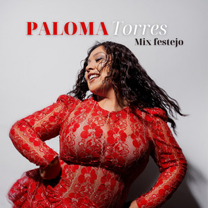 Paloma Torres - Mix Festejo (El Chacombo / El que no tiene de inga / Mi comadre Cocoliche)