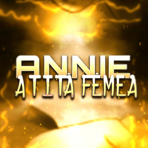 Annie: A Titã Fêmea by Dya Rapper