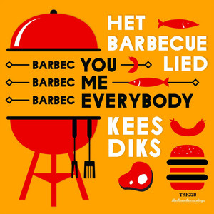 Het Barbecue Lied - Radio Edit by Kees Diks