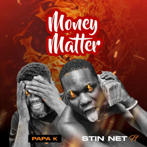 Money Matter (feat. Papa K)