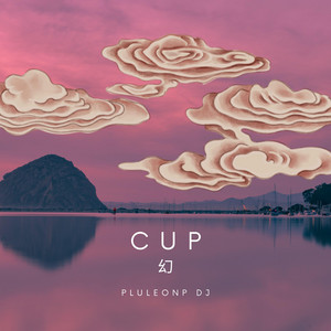 CUP by PLULEONP DJ