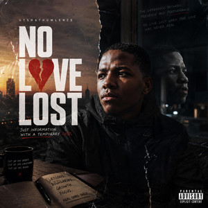 No Love Lost by Utshathumlenze