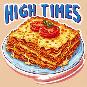 High times by Royal Manny