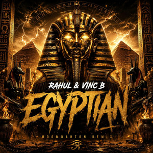 EGYPTIAN by RAHVL, RAHUL, VINC B
