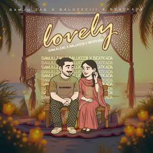 Lovely by SAMJU ZAG, Baluccciiii, BEAT KADA