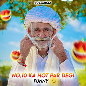 No. 10 Ka Not Par Degi (Funny)