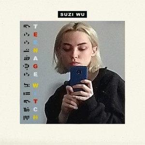 Teenage Witch EP - EP by Suzi Wu | Spotify