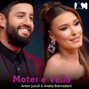 Artan Jusufi & Aneta Ramadani - Moter e vella