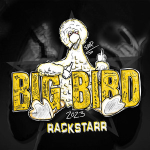 Big Bird 2023 by Rackstarr