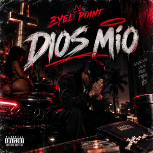 DIOS MIO by ZYEL POINT