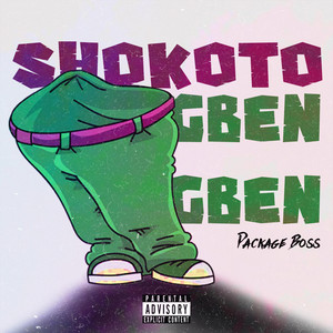 Shokoto Gbengben by Package Boss