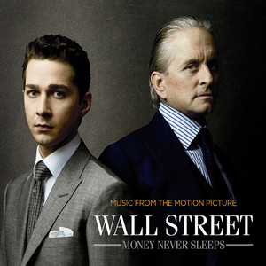 Wall Street: Money Never Sleeps (Music From The Motion Picture