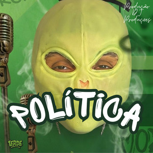 POLÍTICA by verDe, Dj Deni Borges