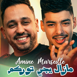 مازال يجي توركم by Amine Marseille