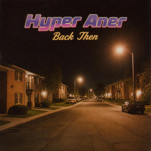 Back Then by Hyper Aner