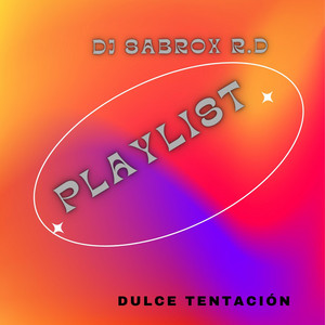 Dulce Tentación by Djsabrox R.D