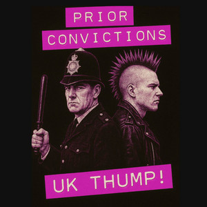 UK Thump by Prior Convictions