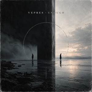 ENOUGH by VEPRES